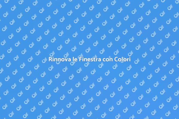 Rinnova il Look delle Tue Finestre