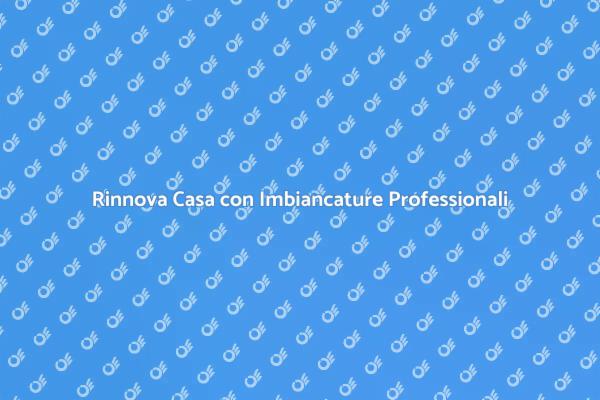 Rinfresca la Tua Casa con Stile