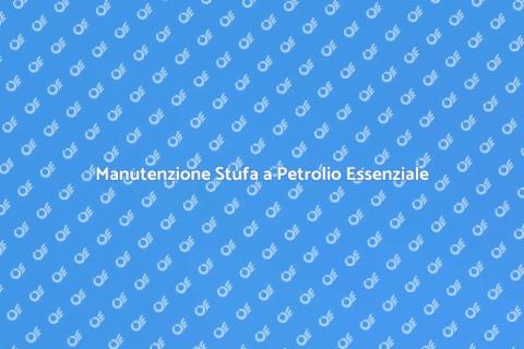 Mantenere Stufa a Petrolio Efficiente