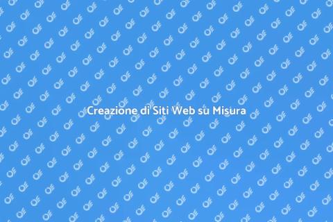 Siti Web Personalizzati per Ogni Esigenza