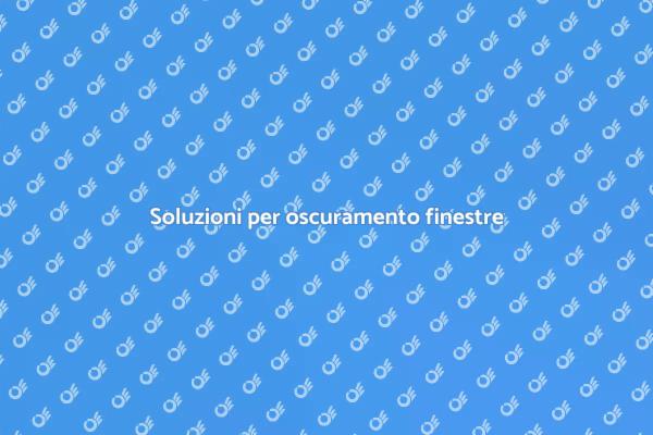 Come scegliere l'oscuramento finestre