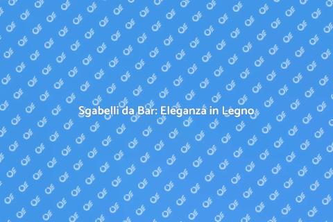 Sgabelli da Bar in Legno: Scelta Perfetta