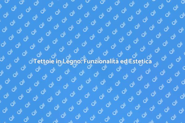 Tettoie in Legno per Ogni Spazio Esterno