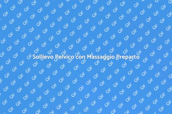 Massaggio Prenatale per Comfort e Benessere