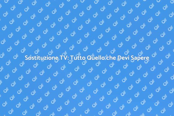 Installazione e Sostituzione TV Semplificata