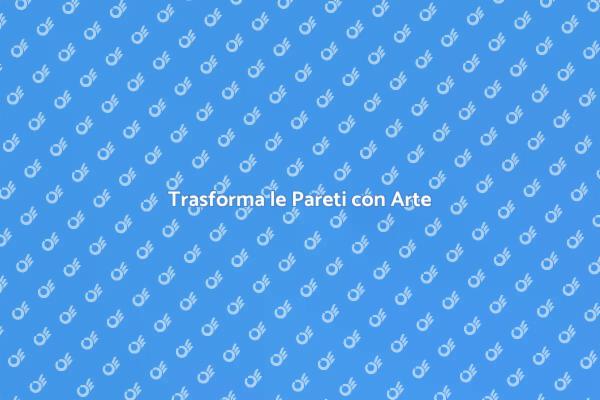 L'Arte di Abbellire le Pareti