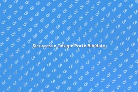 Porta Blindata per Interni Sicura