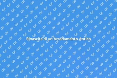 Ristrutturare Antico Arredamento