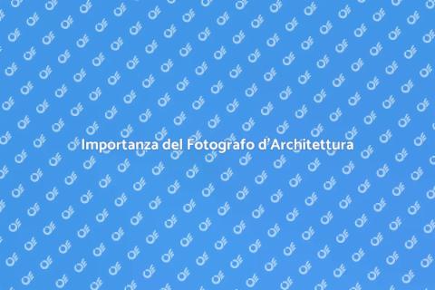 Ingaggiare un Fotografo d'Architettura