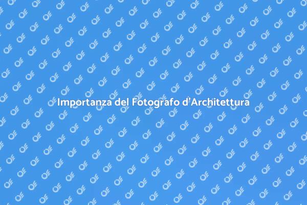 Perché Scegliere un Fotografo d'Architettura?