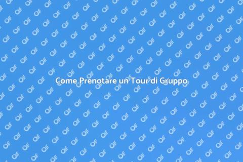 Prenotare un Tour per un Gruppo
