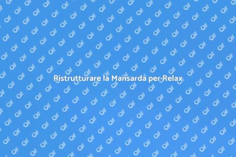 Trasforma la Mansarda in Rifugio Unico