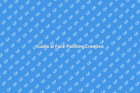 Tecniche Base di Face Painting
