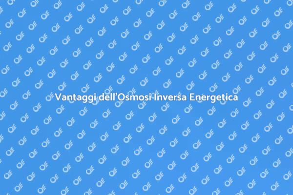 Soluzioni Sostenibili con Osmosi Inversa