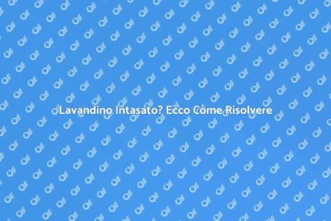 Riparazione Lavandino: Soluzioni Pratiche