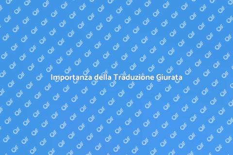 Traduzione Giurata in Italiano: Guida
