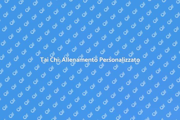 Tai Chi: Il Tuo Allenatore Personale