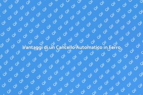 Cancello Automatico: Sicurezza ed Eleganza