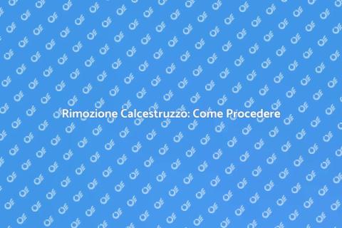 Togliere il Calcestruzzo: Guida Pratica
