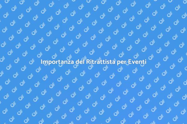 Ritrattista: Chiave per Eventi Unici