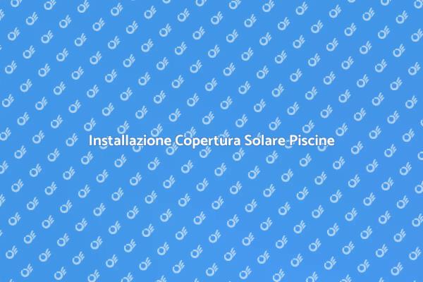 Migliora il Comfort della Tua Piscina