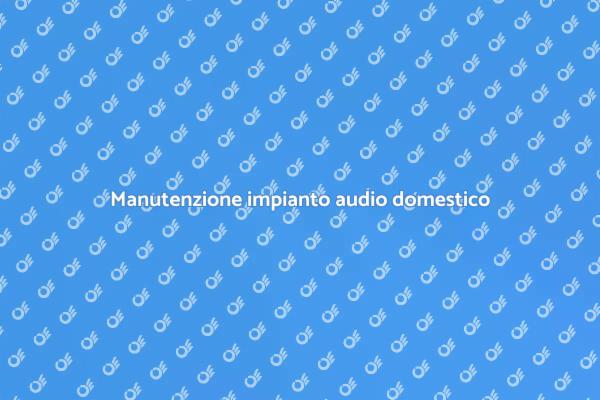 Importanza revisione impianto audio