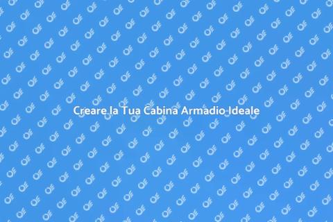 Cabina Armadio Su Misura e Vani Estraibili