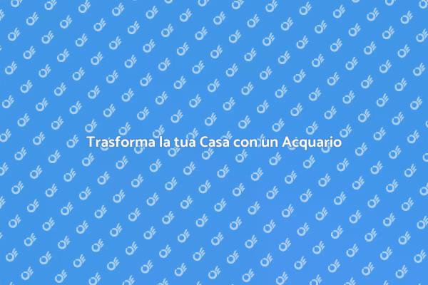 Guida all'Acquario per Pesci Esotici