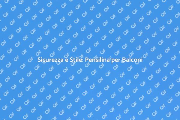 Ristruttura il tuo Balcone con Stile