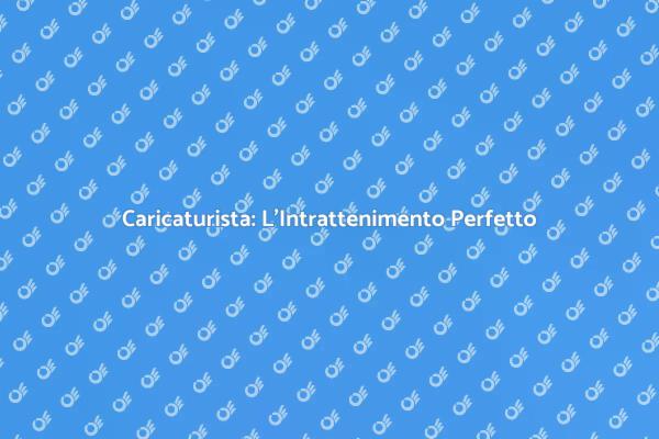 Intrattenimento Unico con un Caricaturista