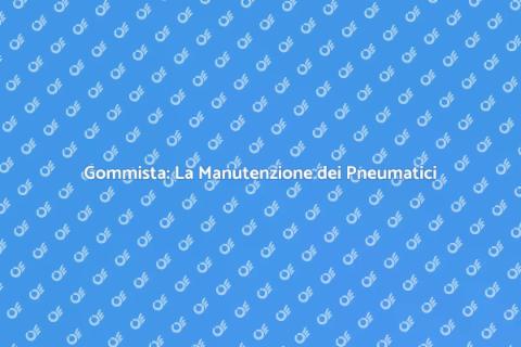 Gommista: Servizi per Pneumatici Sicuri