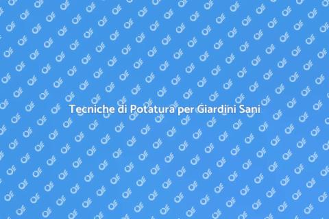 Potare Piante da Giardino: Guida Essenziale