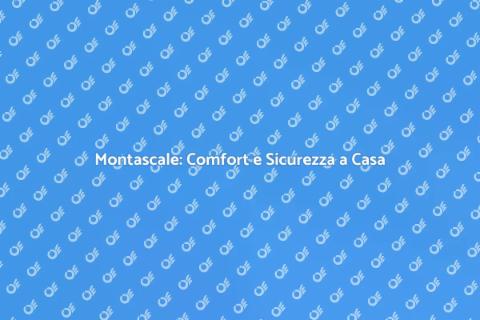 Assistenza per Montascale: Sicurezza