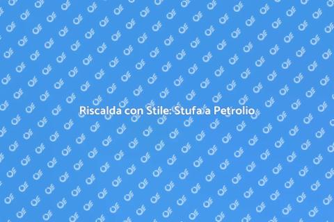 Stufa a Petrolio Elegante e Funzionale