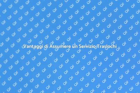 Assumere un'azienda per il trasloco