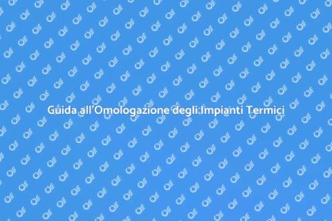 Omologazione Impianto Termico e Riscaldamento