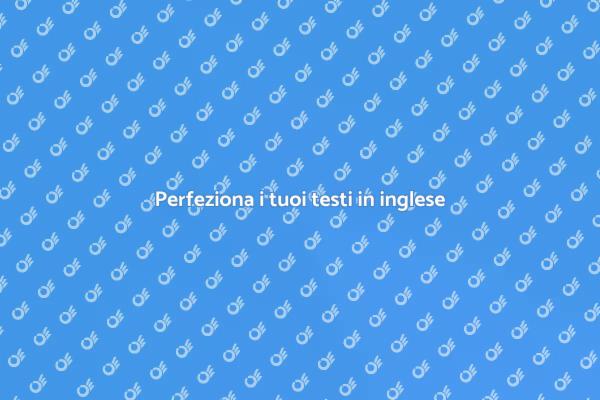 Correggi i tuoi testi in inglese