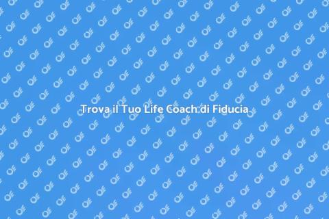 Life Coach di Fiducia per il Tuo Successo