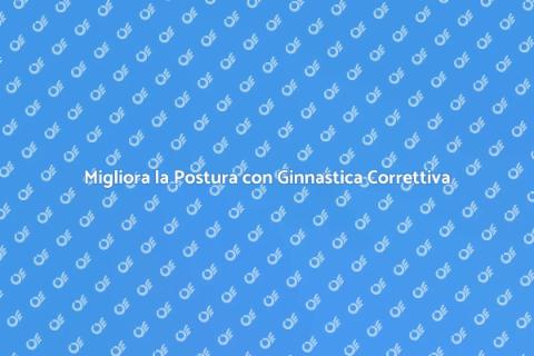 Ginnastica Correttiva per la Postura