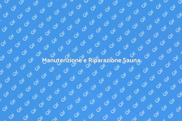 Come Riparare la Tua Sauna
