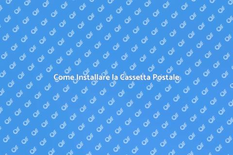 Installazione Cassetta Postale Facile