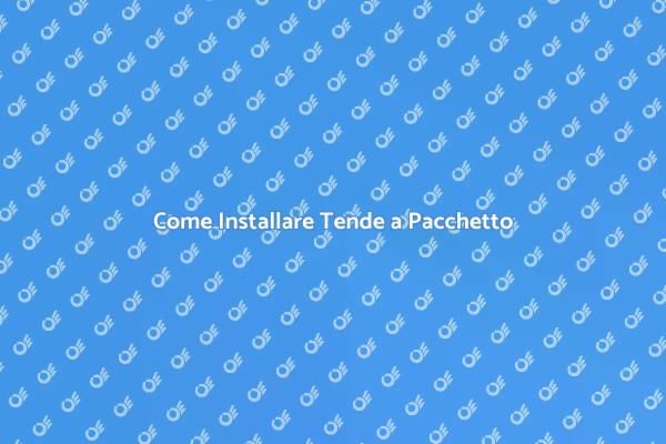 Installazione Tende a Pacchetto Semplice