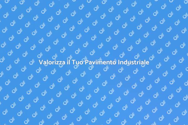 Proteggi il Tuo Pavimento in Cemento