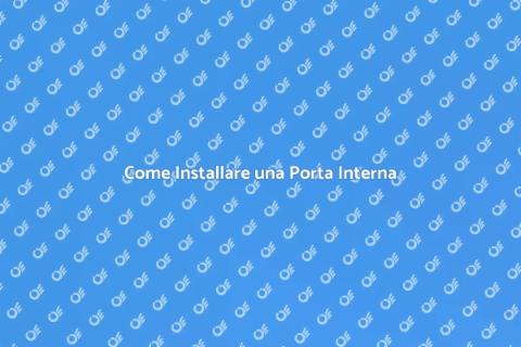 Installare Porta da Interno: Guida