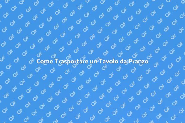 Tecniche per Trasportare un Tavolo