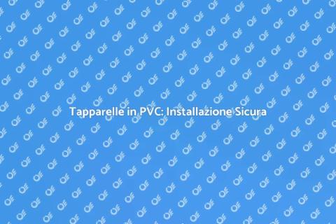 Installare Tapparelle PVC Antiscivolo