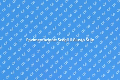 Pavimentazione: Stile e Funzionalità