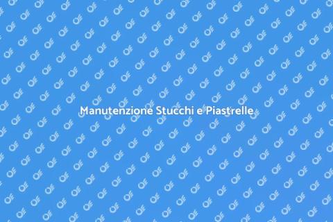 Pulizia Stucchi e Piastrelle