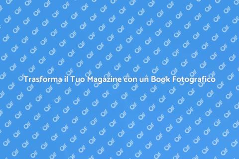 Book Fotografico per Magazine Professionale