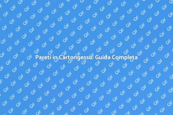 Montaggio di Pareti in Cartongesso